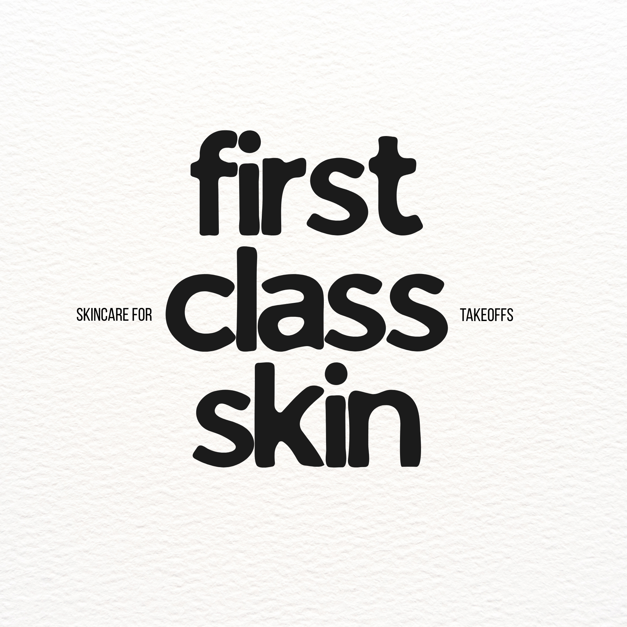 First Class Skin